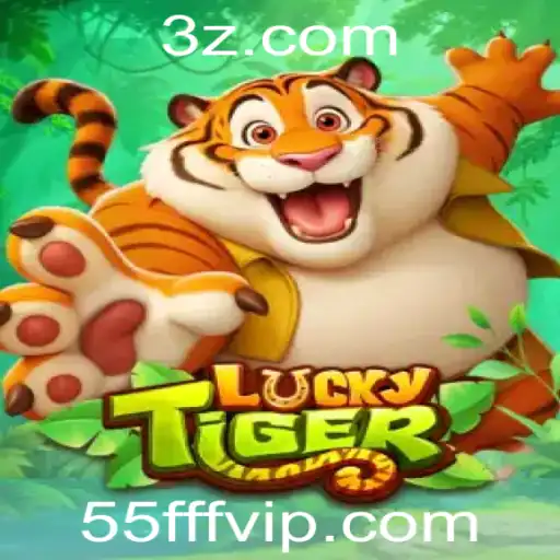 55fff - Descubra o Empolgante Mundo do Jogo LuckyTiger