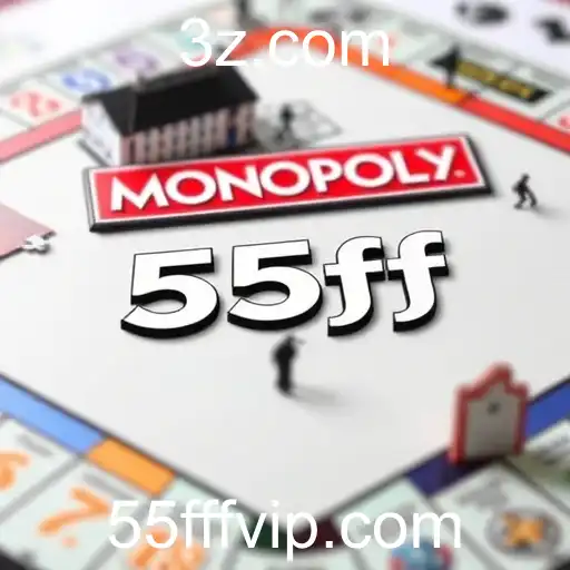 55fff - A Fascinante História e Impacto do Monopoly