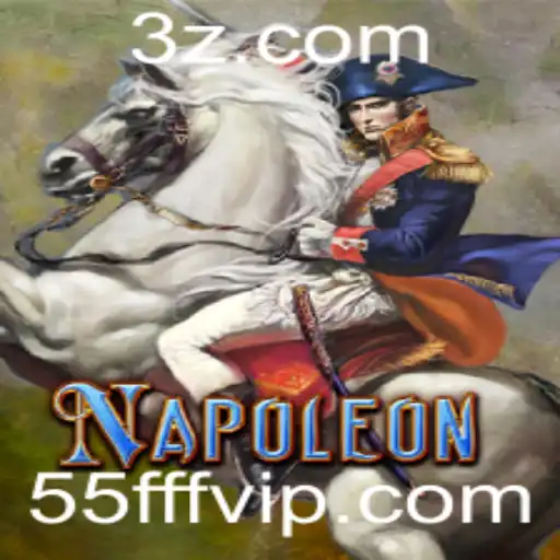 55fff - Descubra o Fascinante Mundo do Jogo Napoleon com a Palavra-Chave 55fff
